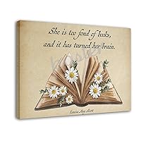 QHIUCS She Is Too Fond of Books, And It Has Turned Her Brain by Louisa May Alcott Quote Poster Canvas Painting Posters And Prints Wall Art for Living Room Bedroom Decor 16x24inch(40x60cm)