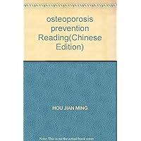 osteoporosis prevention Reading(Chinese Edition)