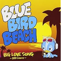 Blue Bird Beach - Big Love Song Bbb Covers [Japan CD] VICL-64052 Blue Bird Beach - Big Love Song Bbb Covers [Japan CD] VICL-64052 Audio CD MP3 Music