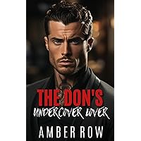 The Don's Undercover Lover : An Enemies to Lovers Mafia Romance The Don's Undercover Lover : An Enemies to Lovers Mafia Romance Kindle Audible Audiobook Paperback