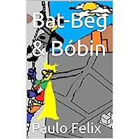 Bat-Beg & Bóbin (Portuguese Edition)