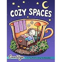 Cozy Spaces: Coloring Book for Adults and Teens Featuring Relaxing Familiar Corners with Cute Animal Characters for Stress Relief