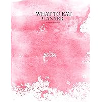 What To Eat : Daily Planner: Follow Your Diet By Notes What You Eat See The Change İn 60 Days , Large Size 8.5