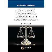 Ethics and Professional Responsibility for Paralegals (Aspen Paralegal Series) Ethics and Professional Responsibility for Paralegals (Aspen Paralegal Series) Kindle Paperback