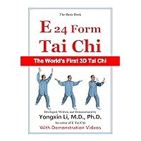 E 24 Form Tai Chi (The Basic Book): The World's First 3D Tai Chi