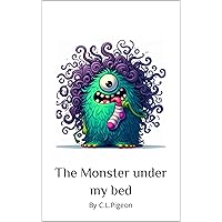 The Monster under my bed! (The Monster under my bed and other stories Book 1)