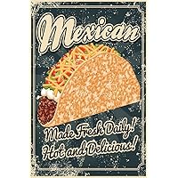 Mexican Food Made Fresh Daily Hot Delicious Vintage Cool Wall Decor Art Print Poster 24x36