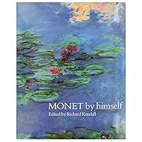 Monet by Himself Monet by Himself Hardcover Paperback