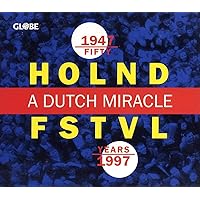 Fifty Years Holland Festival: Dutch Miracle / Various Fifty Years Holland Festival: Dutch Miracle / Various Audio CD