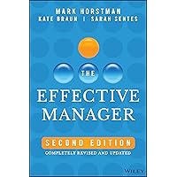 The Effective Manager: Completely Revised and Updated The Effective Manager: Completely Revised and Updated Hardcover Audible Audiobook Kindle Audio CD