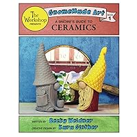 A Gnome's Guide to Ceramics A Gnome's Guide to Ceramics Paperback Kindle