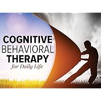 Cognitive Behavioral Therapy for Daily Life