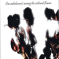 Among the Withered Flowers EP Among the Withered Flowers EP Audio CD