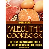 Paleolithic Cookbook [Second Edition] Paleolithic Cookbook [Second Edition] Kindle