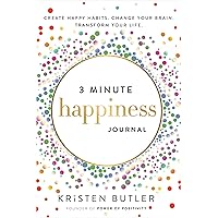 3 Minute Happiness Journal: Create Happy Habits. Change Your Brain. Transform Your Life. 3 Minute Happiness Journal: Create Happy Habits. Change Your Brain. Transform Your Life. Paperback