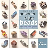Making Polymer Clay Beads Making Polymer Clay Beads Paperback