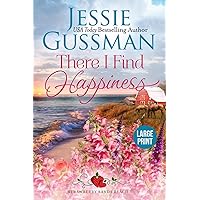 There I Find Happiness (Strawberry Sands Beach Romance Book 10) (Strawberry Sands Beach Sweet Romance) Large Print Edition There I Find Happiness (Strawberry Sands Beach Romance Book 10) (Strawberry Sands Beach Sweet Romance) Large Print Edition Kindle Audible Audiobook Paperback