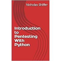 Introduction to Pentesting With Python