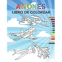 Aviones Libro de Colorear: 35 aviones Para niños - Libro para colorear relajante y divertido con jet, bombardero furtivo, biplano y más (Spanish Edition)