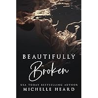 Beautifully Broken Beautifully Broken Kindle Paperback