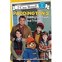 Paddington 2: Paddington's Family and Friends (I Can Read Level 1) Paddington 2: Paddington's Family and Friends (I Can Read Level 1) Paperback Kindle