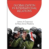 Globalization, Institutions and Governance (SAGE Series on the Foundations of International Re) Globalization, Institutions and Governance (SAGE Series on the Foundations of International Re) Paperback Kindle Hardcover