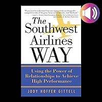 The Southwest Airlines Way The Southwest Airlines Way Audible Audiobook Paperback Kindle Hardcover Audio, Cassette
