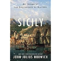 Sicily: An Island at the Crossroads of History Sicily: An Island at the Crossroads of History Hardcover Audible Audiobook Kindle Paperback Audio CD