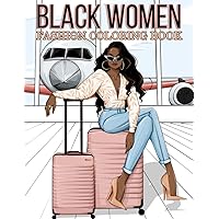 Black Women Fashion Coloring Book: 30 unique illustrations Gorgeous African American Women in stylish outfits for Adult Women and Teen Girls