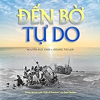 Đến Bờ Tự Do (softcover - color) (Vietnamese Edition)