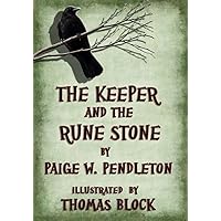 The Keeper and the Rune Stone (The Black Ledge Series Book 1) The Keeper and the Rune Stone (The Black Ledge Series Book 1) Kindle Paperback