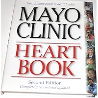Mayo Clinic Heart Book, Revised Edition: The Ultimate Guide to Heart Health Mayo Clinic Heart Book, Revised Edition: The Ultimate Guide to Heart Health Hardcover Audio, Cassette
