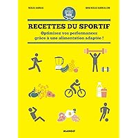 Recettes du sportif (Sport et Food) (French Edition) Recettes du sportif (Sport et Food) (French Edition) Kindle Paperback
