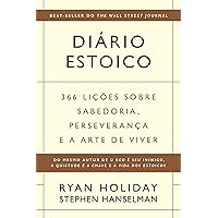 Diário estoico: 366 lições sobre sabedoria, perseverança e a arte de viver (Portuguese Edition)