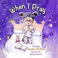 When I Pray: Christian Story Book for Kids