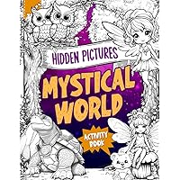 Mystical World Hidden Pictures Book: Hidden Objects Puzzle Books For All Ages | Seek And Find Books Mystical World Hidden Pictures Book