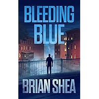 Bleeding Blue (Boston Crime Thriller Book 2) Bleeding Blue (Boston Crime Thriller Book 2) Kindle Audible Audiobook Paperback Hardcover