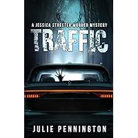 Traffic: A Jessica Streeter Murder Mystery