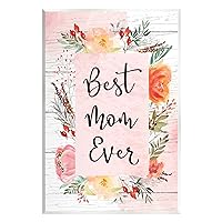 Best Mom Ever Floral Family Wall Plaque Art, Design by ND Art