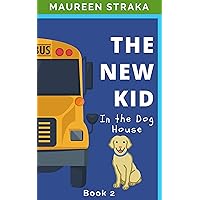The New Kid 2: In the Dog House The New Kid 2: In the Dog House Kindle Paperback