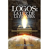 LOGOS: La luz de la palabra (Spanish Edition)