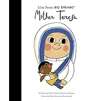 Mother Teresa (Volume 18) (Little People, BIG DREAMS, 18) Mother Teresa (Volume 18) (Little People, BIG DREAMS, 18) Paperback Kindle Hardcover Board book
