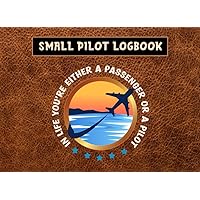 Small Pilot Logbook: Standard Pilot Flight Log Book To Help You Track Your Flight Hours, Skills, and Achievements (Brown Leather Pattern)