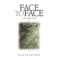 Face to Face: Praying the Scriptures for Spiritual Growth Face to Face: Praying the Scriptures for Spiritual Growth Paperback Audible Audiobook Kindle Hardcover