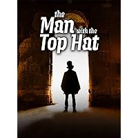 The Man with the Top Hat