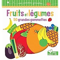 Fruits et légumes - 50 grandes gommettes Fruits et légumes - 50 grandes gommettes Loose Leaf