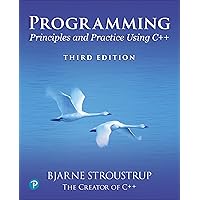 Programming: Principles and Practice Using C++ Programming: Principles and Practice Using C++ Paperback Kindle