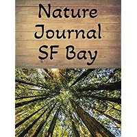 Nature Journal: SF Bay Area Plants and Animals. Full Color