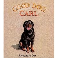 Good Dog, Carl : A Classic Board Book Good Dog, Carl : A Classic Board Book Board book Hardcover Paperback