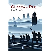 Guerra e Paz (Portuguese Edition) Guerra e Paz (Portuguese Edition) Kindle